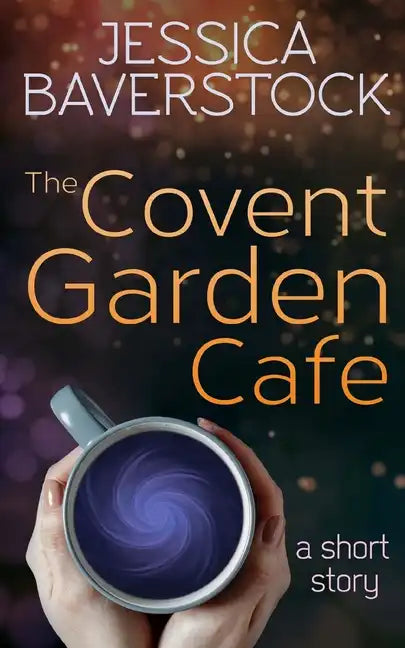 The Covent Garden Cafe: A Short Story - Paperback