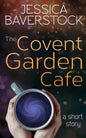 The Covent Garden Cafe: A Short Story - Paperback