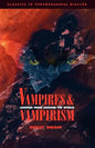 Vampires and Vampirism: Legends from Around the World - Paperback