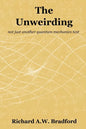 The Unweirding: not just another quantum mechanics text - Paperback