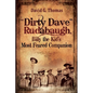 "Dirty Dave" Rudabaugh, Billy the Kid's Most Feared Companion - Paperback