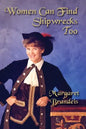 Women Can Find Shipwrecks Too - Paperback