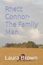 Rhett Connor- The Family Man - Paperback