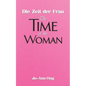 Die Zeit der Frau / The Time of the Woman - Paperback