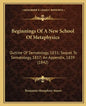 Beginnings of a New School of Metaphysics: Outline of Sematology, 1831; Sequel to Sematology, 1837; An Appendix, 1839 (1842) - Paperback
