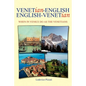 Venetian-English English-Venetian: When in Venice Do as the Venetians - Paperback