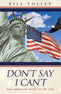 Don't Say I Can't: The American Spirit In My Life - Paperback