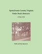 Spotsylvania County, Virginia Order Book Abstracts, 1734-1735 - Paperback