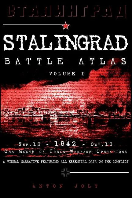 Stalingrad Battle Atlas: volume I - Paperback