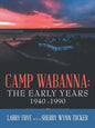 Camp Wabanna: the Early Years 1940-1990 - Paperback