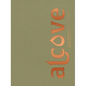 Alcove: Intimate Essays on Arab Modernist Artists - Hardcover