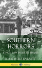Southern Horrors: Lynch Law in All Its Phases (Hardcover) - Hardcover