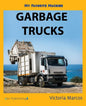 My Favorite Machine: Garbage Trucks - Paperback