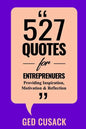 527 Quotes for Entrepreneurs: Providing Inspiration, Motivation and Reflection - Paperback