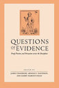 Questions of Evidence: Proof, Practice, and Persuasion across the Disciplines - Paperback