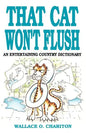 That Cat Won't Flush - Paperback