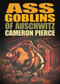 Ass Goblins of Auschwitz - Paperback