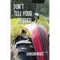 Don't Tell Your Mother - Paperback