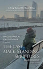The Last Mack Standing Scriptures: Mackology 3Rd Edition - Hardcover