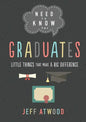 Need to Know for Graduates: Little Things That Make a Big Difference - Hardcover