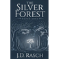 The Silver Forest, Book One - Paperback