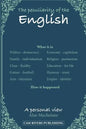 The peculiarity of the English, A personal view - Paperback