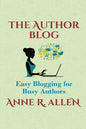The Author Blog: Easy Blogging for Busy Authors - Paperback