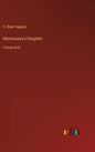 Montezuma's Daughter: in large print - Hardcover