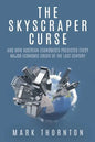 The Skyscraper Curse: And How Austrian Economists Predicted Every Major Economic Crisis of the Last Century - Paperback