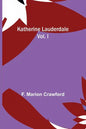 Katherine Lauderdale; vol. I - Paperback