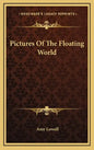 Pictures of the Floating World - Hardcover