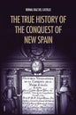 The True History of the Conquest of New Spain: The Memoirs of the Conquistador Bernal Diaz del Castillo, Unabridged Edition Vol.1-2 - Paperback