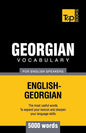 Georgian vocabulary for English speakers - 5000 words - Paperback