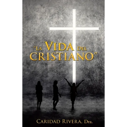 "La Vida del Cristiano" - Paperback