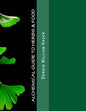 Alchemical Guide to Herbs & Food: A Practitioner's Guide to the Medicinal and Esoteric Properties of Edible Plants and Common Foods - Paperback