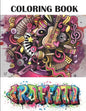 Graffiti Coloring Book: Best Street Art Adult Coloring Book with An Amazing Graffiti Art Coloring Pages - perfect Gifts for Graffiti Artists & - Paperback