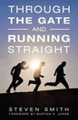 Through the Gate and Running Straight - Paperback