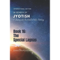 The Special Lagnas: A Journey into the World of Vedic Astrology - Paperback