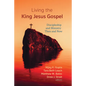 Living the King Jesus Gospel - Hardcover
