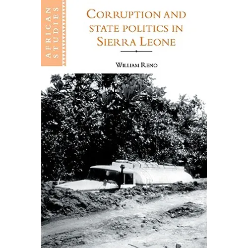 Corruption and State Politics in Sierra Leone - Paperback