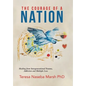 The Courage of a Nation: Healing from Intergenerational Trauma, Addiction and Multiple Loss - Hardcover
