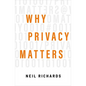 Why Privacy Matters - Hardcover