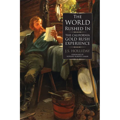 The World Rushed in: The California Gold Rush Experience - Paperback