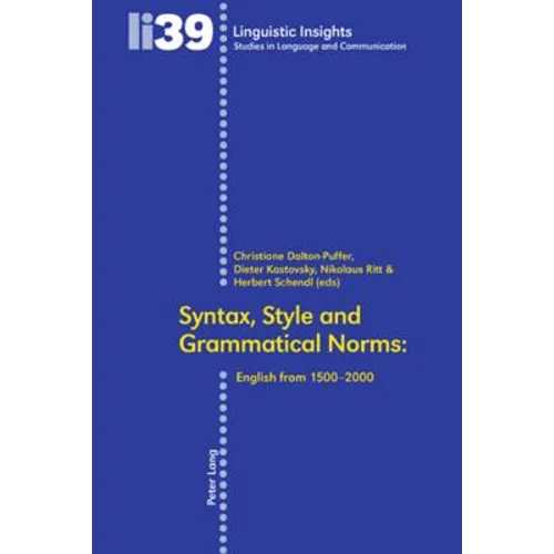 Syntax, Style and Grammatical Norms: English from 1500-2000 - Paperback