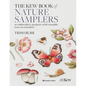 The Kew Book of Nature Samplers: 10 Embroidery Projects with Reusable Iron-On Transfers - Hardcover