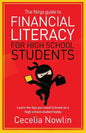 The Ninja Guide to Financial Literacy for High School Students: Learn the tips you need to know as a high school student today - Paperback