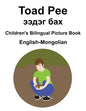 English-Mongolian Toad Pee/ээдэг бах Children's Bilingual Picture Book - Paperback