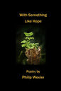 With Something Like Hope - Paperback