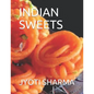 Indian Sweets - Paperback