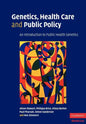 Genetics, Health Care and Public Policy - Paperback